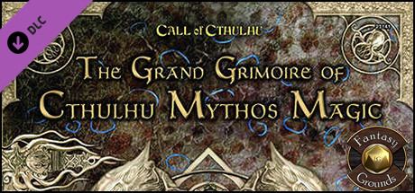 Fantasy Grounds - The Grand Grimoire of Cthulhu Mythos Magic (CoC7E) Header Image