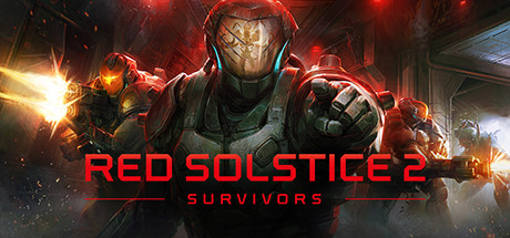 红至日2：幸存者 Red Solstice 2: Survivors |官方中文 09.05.24 v3.0.2 集成DLCs 解压即玩