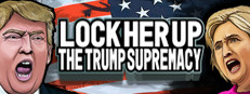 Lock Her Up: The Trump Supremacy