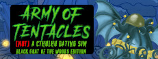 Army of Tentacles: (Not) A Cthulhu Dating Sim: Black GOAT of the Woods Edition