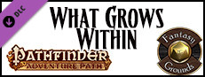 Fantasy Grounds - Pathfinder RPG - Strange Aeons AP 5: What Grows Within (PFRPG) Small Capsule Image