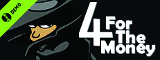 4 for the Money Demo