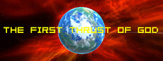 The First Thrust of God