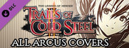 The Legend of Heroes: Trails of Cold Steel II - All Arcus Covers