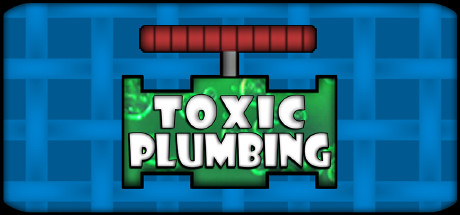 TOXIC PLUMBING banner