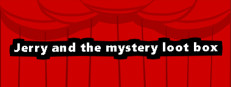 Jerry and the mystery loot box