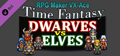 RPG Maker VX Ace - Time Fantasy Add-on: Dwarves Vs Elves banner image