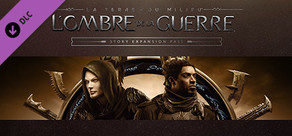 Middle-earth™: Shadow of War™ Story Expansion Pass