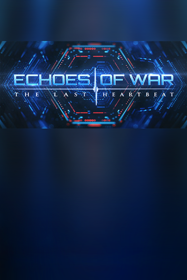 Capa de ECHOES OF WAR: The Last Heartbeat