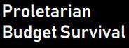 Proletarian Budget Survival