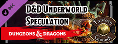 Fantasy Grounds - D&D DDIA-XGE Underworld Speculation Small Capsule Image