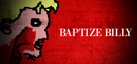 Baptize Billy Cheat Engine/CT