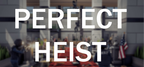 Perfect Heist banner