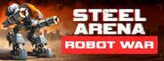 Steel Arena: Robot War