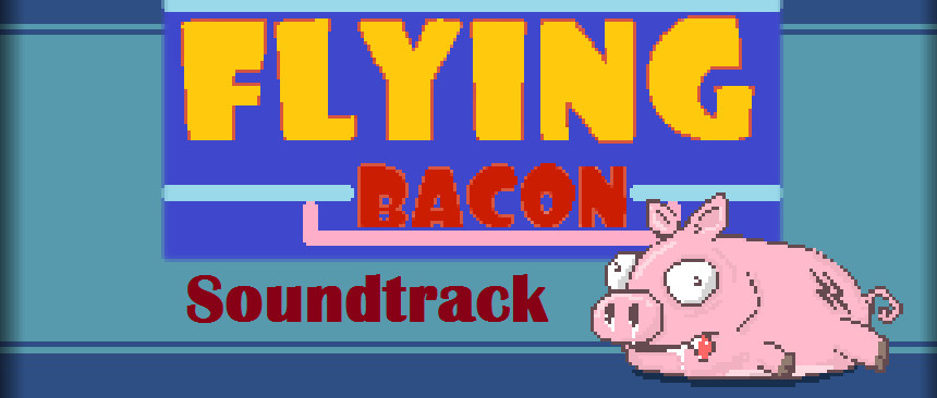 Flying Bacon - Soundtrack Featured Screenshot #1