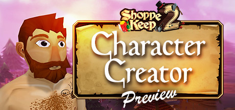 Shoppe Keep 2 Character Creator Preview banner