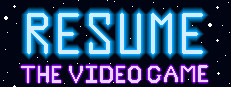 Resume: The Video Game