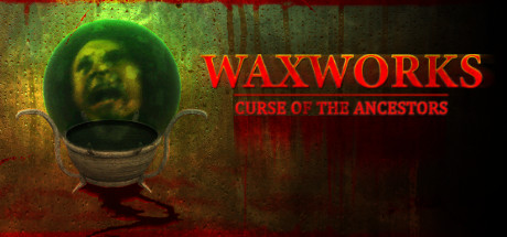 Waxworks: Curse of the Ancestors crack status