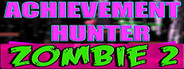 Achievement Hunter: Zombie 2