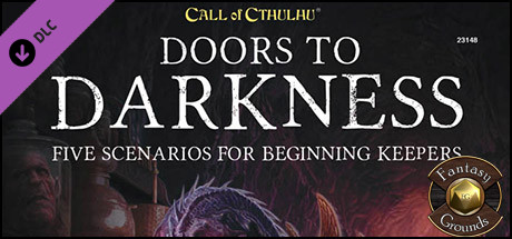 Fantasy Grounds - Doors to Darkness (CoC7E) Header Image