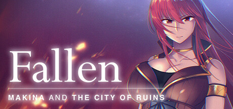 Fallen ~Makina and the City of Ruins~ crack status