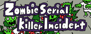 Zombie Serial Killer Incident