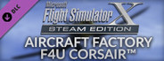 FSX Steam Edition: Aircraft Factory F4U Corsair™