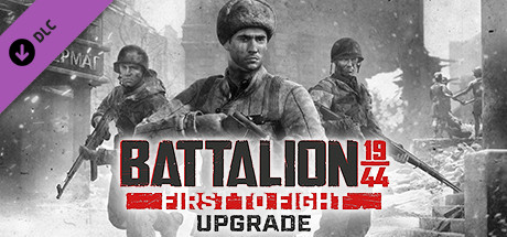 BATTALION 1944: First To Fight Upgrade