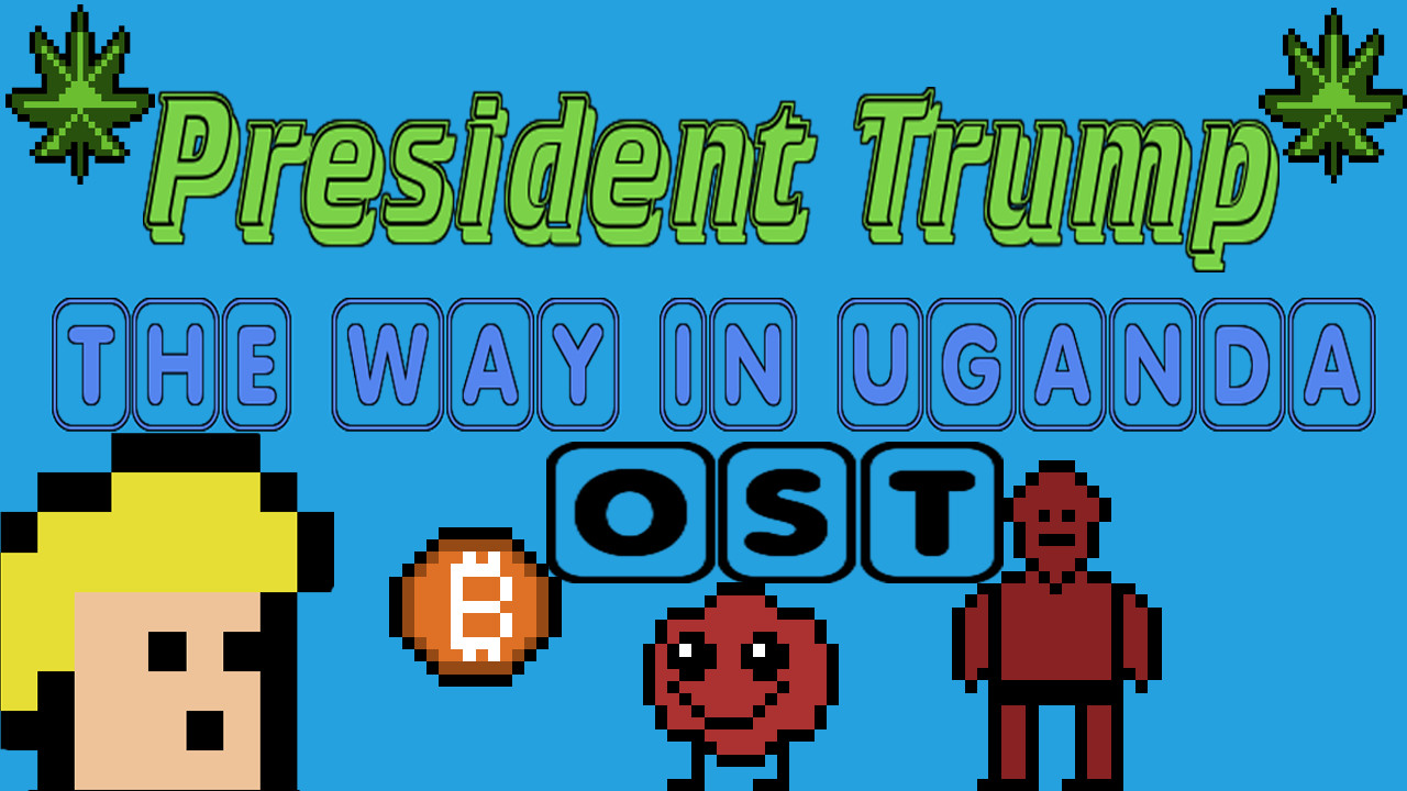 President Trump The Way In Uganda - OST Featured Screenshot #1