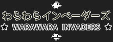 Warawara Invaders