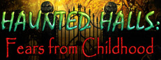 Haunted Halls: Fears from Childhood Collector's Edition