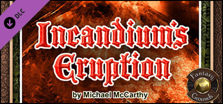 Fantasy Grounds - A19: Incandium's Eruption (PFRPG) Header Image
