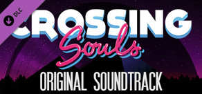 Crossing Souls Soundtrack