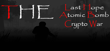 The Last Hope: Atomic Bomb - Crypto War Cover Image