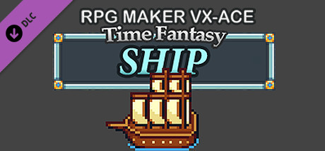 RPG Maker VX Ace - Time Fantasy Ship banner image