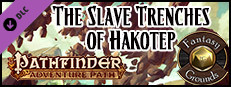 Fantasy Grounds - Pathfinder RPG - Mummy’s Mask AP 5: The Slave Trenches of Hakotep (PFRPG) Small Capsule Image