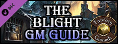 Fantasy Grounds - The Blight: GM Guide (5E) Small Capsule Image
