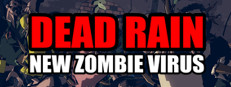 Dead Rain - New Zombie Virus