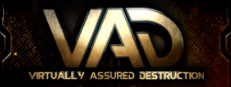 VAD - Virtually Assured Destruction