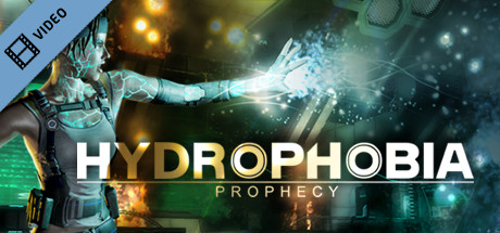 Hydrophobia Prophecy Trailer game cover