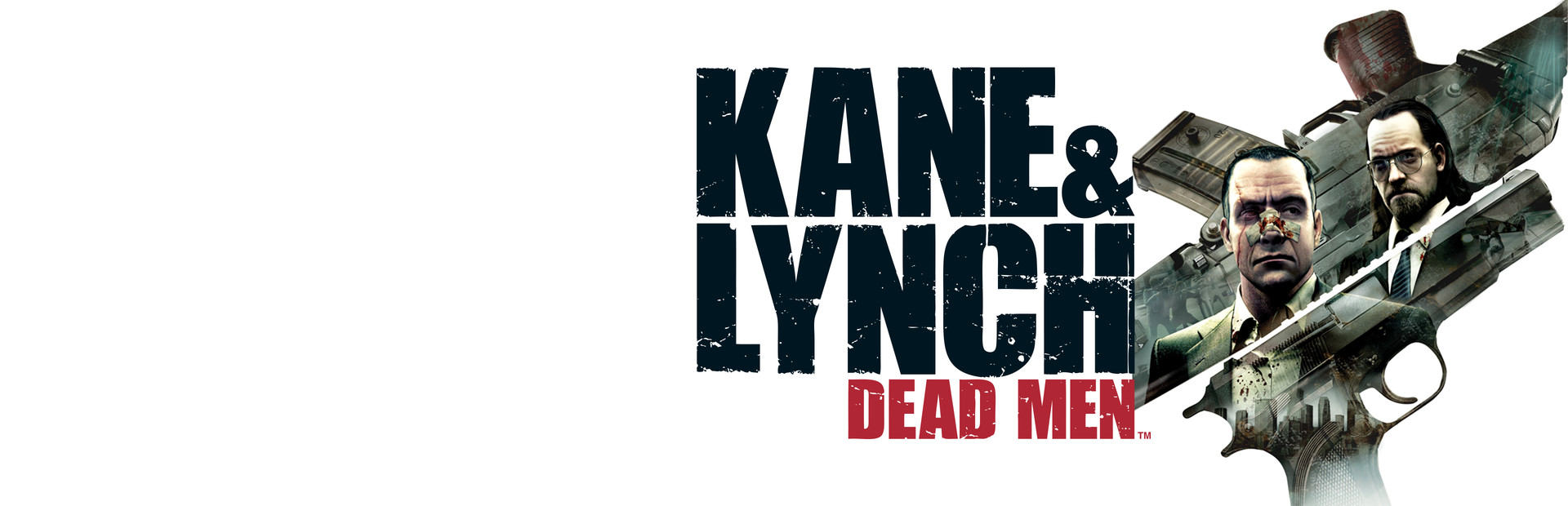 Kane and Lynch: Dead Men™