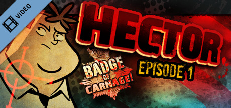 Hector: Badge of Carnage Trailer banner