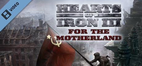 Hearts of Iron III For the Motherland Trailer banner