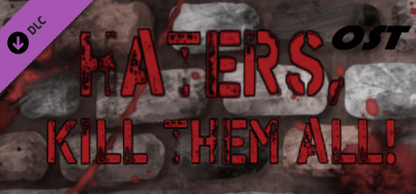 Haters, kill them all! - Ost banner image