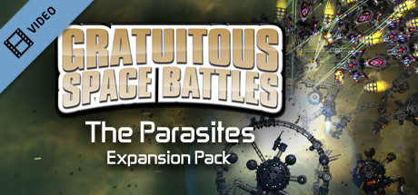 Gratuitous Space Battles - The Parasites DLC Trailer banner