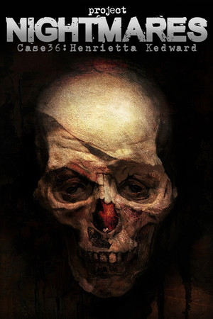 Project Nightmares Case 36: Henrietta Kedward cover art