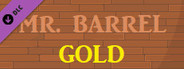 Mr. Barrel - Gold DLC