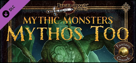 Fantasy Grounds - Mythic Monsters #21: Mythos Too (PFRPG) Header Image