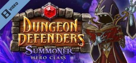 Dungeon Defenders Summoner Hero Trailer banner