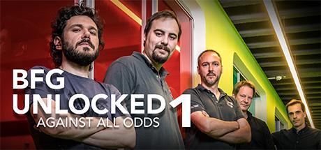 BFG Unlocked Against All Odds: BFG Unlocked Against All Odds – Fade to Silence Docmentary banner